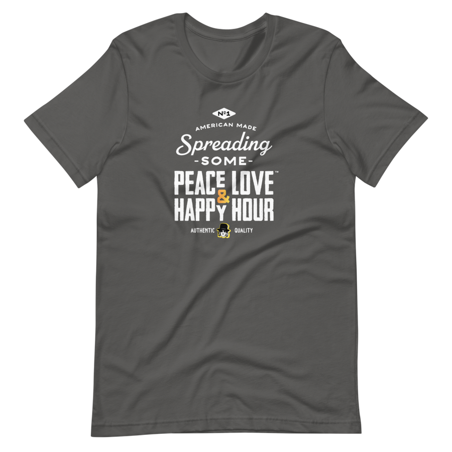 Spreading Some PEACE LOVE & HAPPY HOUR Unisex T-Shirt