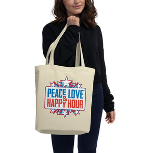PEACE LOVE & HAPPY HOUR Freedom Eco Tote Bag