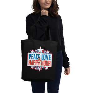 PEACE LOVE & HAPPY HOUR Freedom Eco Tote Bag